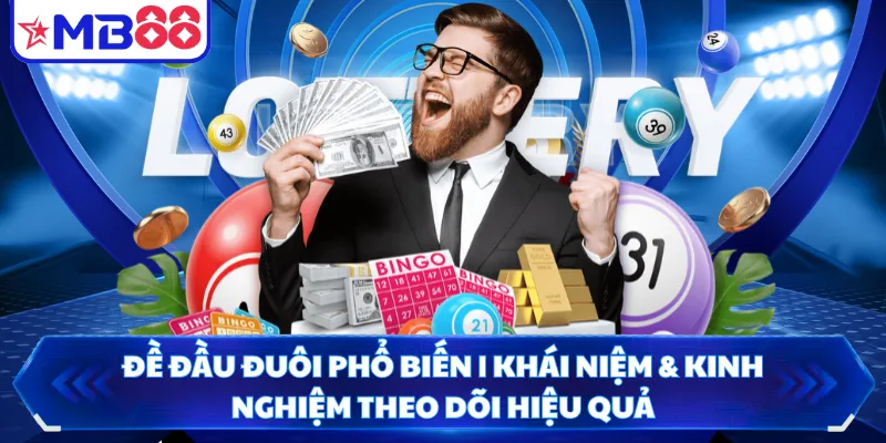 Đề Đầu Đuôi Phổ Biến | Khái Niệm & Kinh Nghiệm Theo Dõi Hiệu Quả