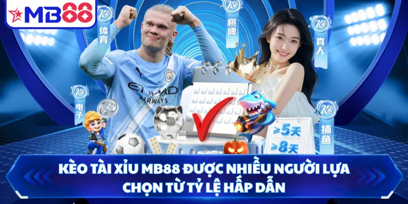 Kèo Tài Xỉu MB88 Được Nhiều Người Lựa Chọn Từ Tỷ Lệ Hấp Dẫn